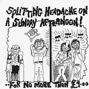 Comp - Splitting Headache On A Sunday Afternoon USED 7