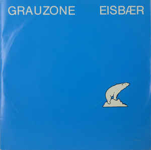Grauzone ‎- Eisbaer NEW POST PUNK / GOTH LP