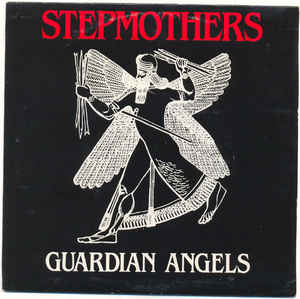 Stepmothers - Guardian Angels USED 7