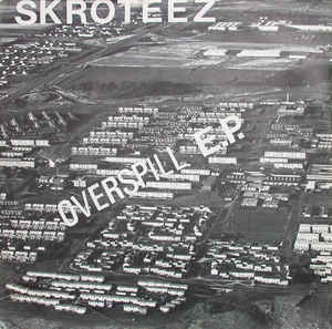 Skroteez - Overspill USED 7