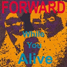 Forward - While You Alive USED LP