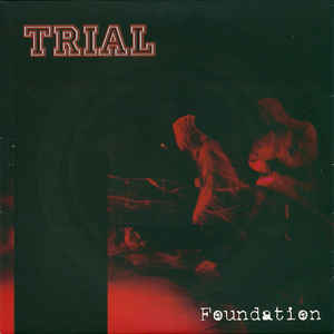 Trial - Foundation NEW 7"