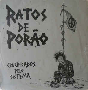 Ratos De Porao ‎- Crucificados Pelo Sistema USED LP