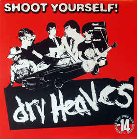 Dry Heaves - Shoot Yourself USED LP