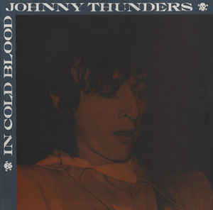 Johnny Thunders - In Cold Blood USED 10