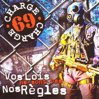 Charge 69 - Vos Lois Ne Sont Pas Nos Regles NEW LP