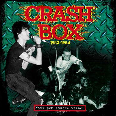 Crash Box - 1983-1984 Nati Per Essere Voloci NEW LP