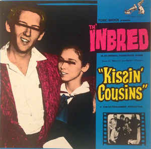 Inbred, Th' - Kissin' Cousins USED LP