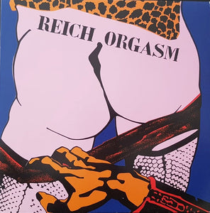 Reich Orgasm ‎- S/T NEW LP