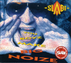 Slade ‎- You Boyz Make Big Noize USED METAL CD
