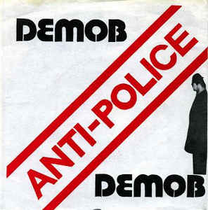Demob - Anti Police USED 7