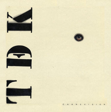 TDeK - Carnevision NEW LP