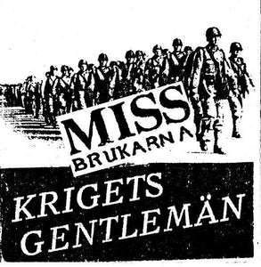 Missbrukarna - Krigets Gentlemän USED 7"