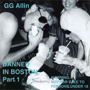GG Allin ‎- Banned In Boston Part 1 NEW CD
