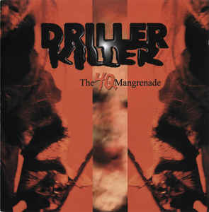 Driller Killer - The 4Q Mangrenade NEW CD