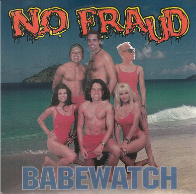 No Fraud - Babewatch NEW 7