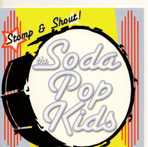 Soda Pop Kids - Stomp & Shout NEW 7"