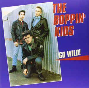 The Boppin' Kids ‎– Go Wild USED LP