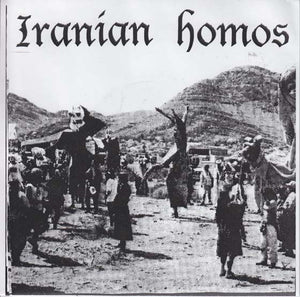 Iranian Homos - Self Titled NEW 7"