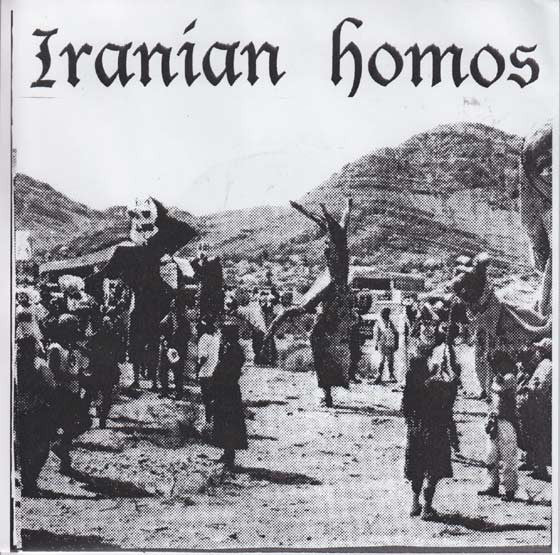 Iranian Homos - Self Titled NEW 7