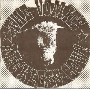 Vomits - Reckless Cow  USED 7