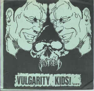 Vulgarity Kids - S/T USED 7"
