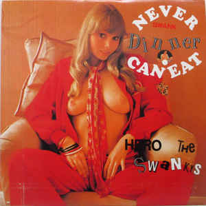 Swankys - Never Can Eat Swank Dinner USED LP
