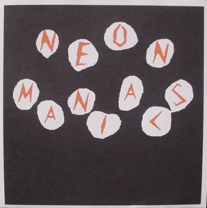 Neon Maniacs - Nothings Safe NEW 7"