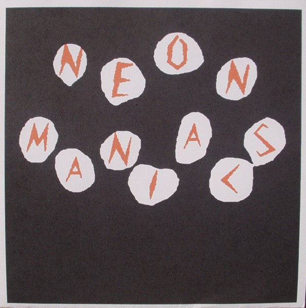 Neon Maniacs - Nothings Safe NEW 7