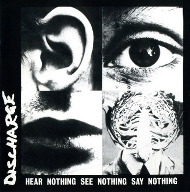 Discharge - Hear Nothing See Nothing Say Nothing NEW LP