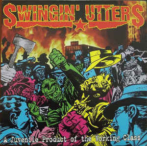 Swingin Utters - A Juvenile Product Of The Working Class USED LP