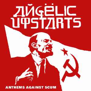 Angelic Upstarts ‎- Anthems Against Scum NEW LP
