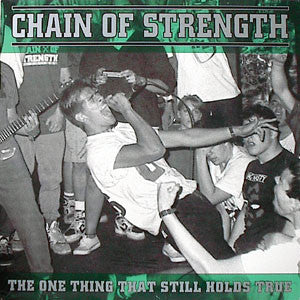 Chain Of Strength - The One Thing That Still Holds True NEW LP