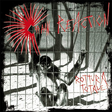 Chain Reaction - Rottura Totale NEW LP