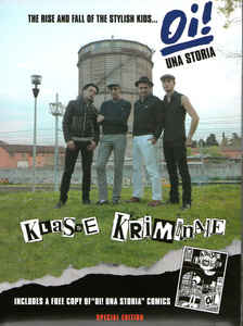 Klasse Kriminale ‎– The Rise And Fall Of The Stylish Kids... Oi! Una Storia NEW CD