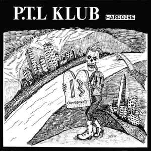 P.T.L. Klub ‎- Complete Discography 1984 to 1987 NEW CD
