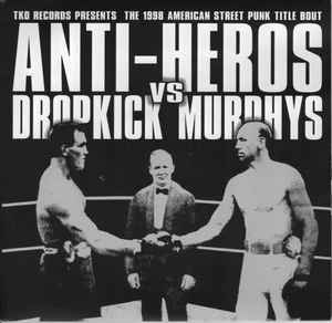 Anti Heros/Dropkick Murphys - Split USED 2x7