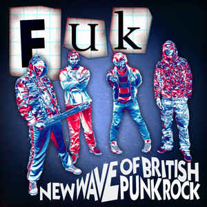 Fuk - New Wave Of British Punk Rock NEW LP
