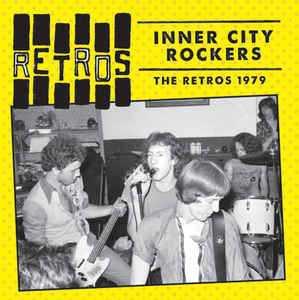 Retros - Inner City Rockers 1979 NEW CD