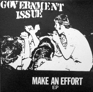 Government Issue - Make An Effort NEW 7"