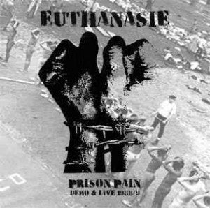 Euthanasie - Prison Pain - Demo & Live 1988/1989 USED LP