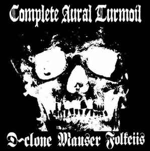 Comp. - Complete Aural Turmoil NEW 7
