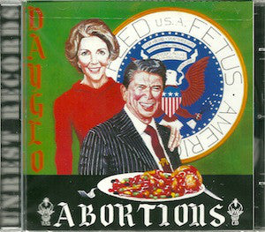 Dayglo Abortions - Feed Us A Fetus NEW CD