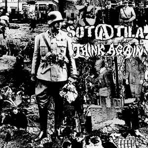 Sotatila/Think Again - Split NEW 7"
