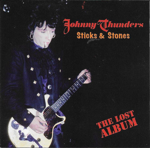 Johnny Thunders ‎- Sticks & Stones: The Lost Album NEW CD