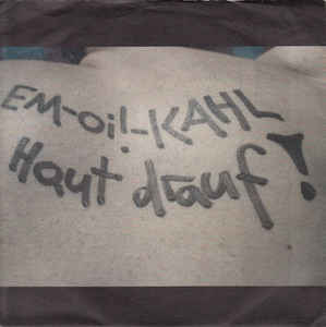Em - Oi - Kahl Haut Drauf - St USED 7