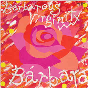Barbara - Barbarous Virginity USED 7