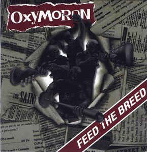 Oxymoron ‎- Feed The Breed NEW CD – pukenvomitrecords.com
