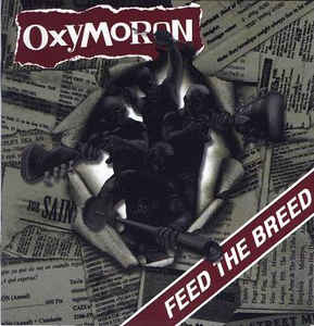 Oxymoron ‎- Feed The Breed  NEW CD
