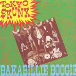 Tokyo Skunx ‎- Bakabillie Boogie USED LP